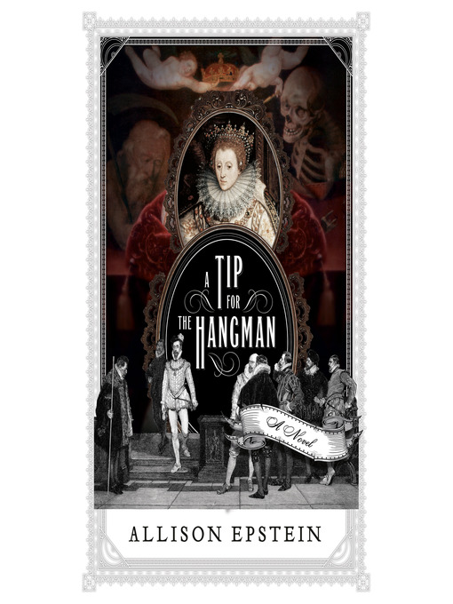 Title details for A Tip for the Hangman by Allison Epstein - Available